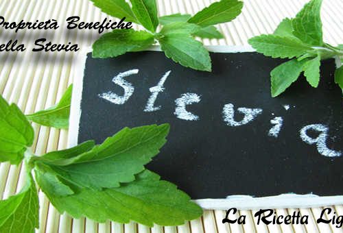 Stevia: Proprietà Benefiche